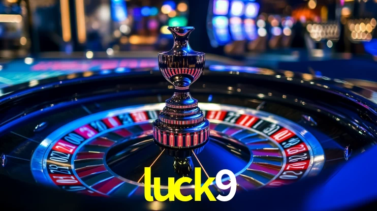 Explore as vantagens do luck9: serviço profissional e confiabilidade